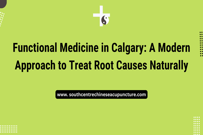 Functional Medicine in Calgary_ A Modern Approach to Treat Root Causes Naturally